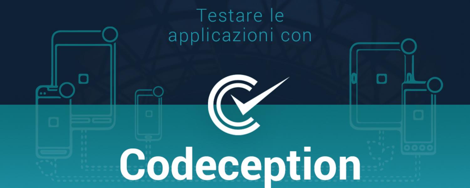 Testare le applicazioni web con CodeCeption!
